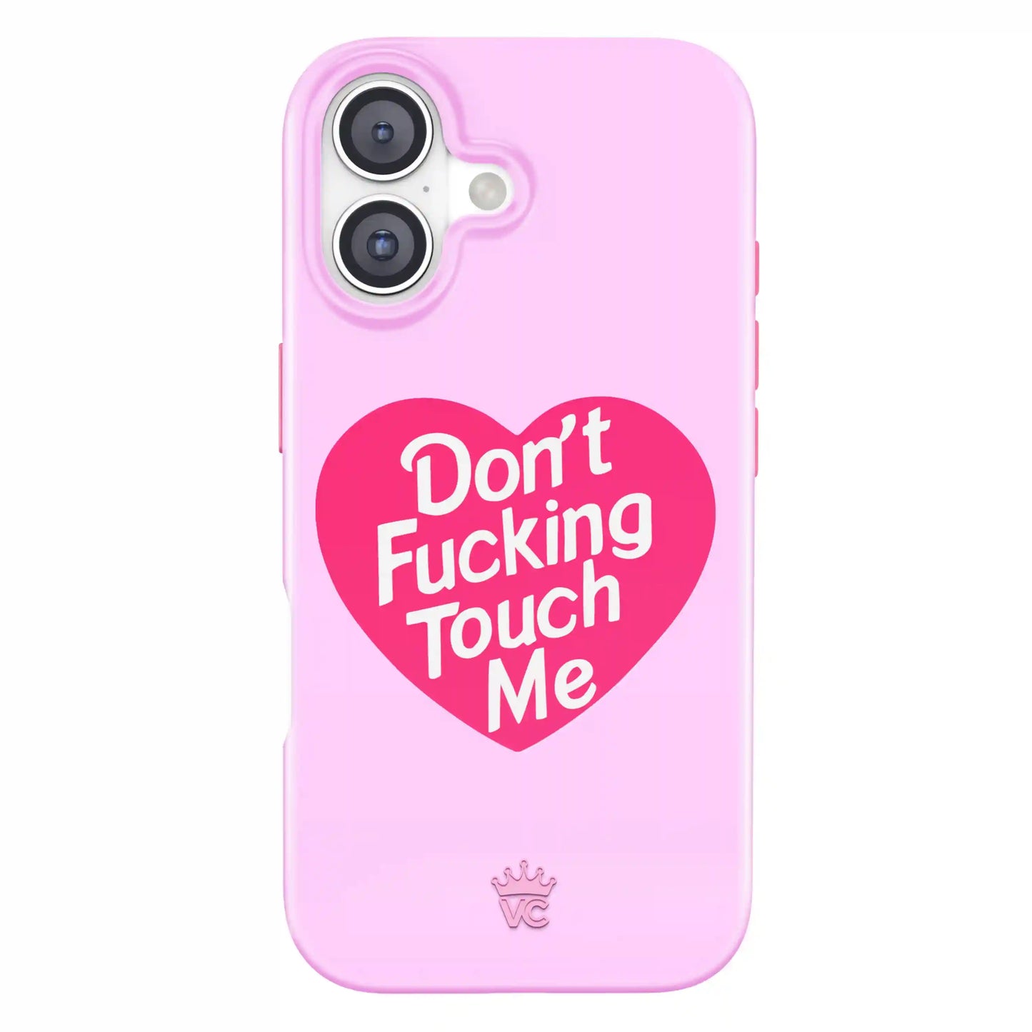 Don't F Touch Me iPhone Case