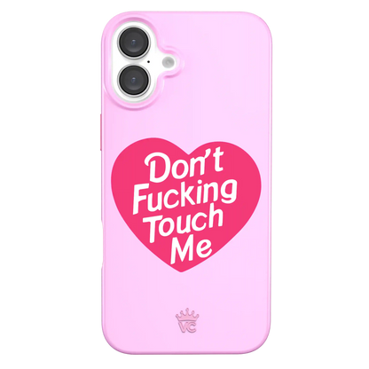 Don't F Touch Me iPhone Case