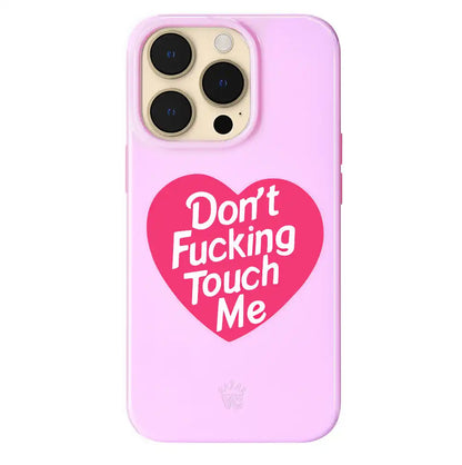 Don't F Touch Me iPhone Case
