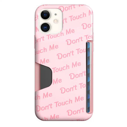 Don't Touch Me iPhone Wallet Case